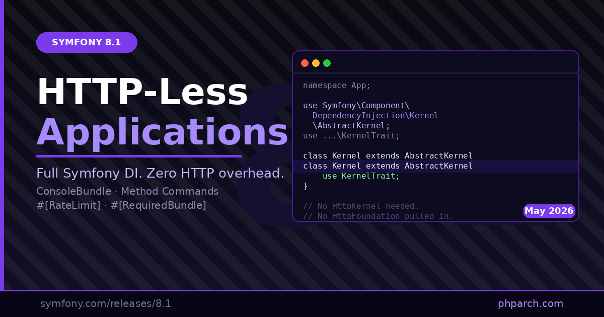 Preview image for Symfony 8.1: Build HTTP-Less Applications with the Full DI Container