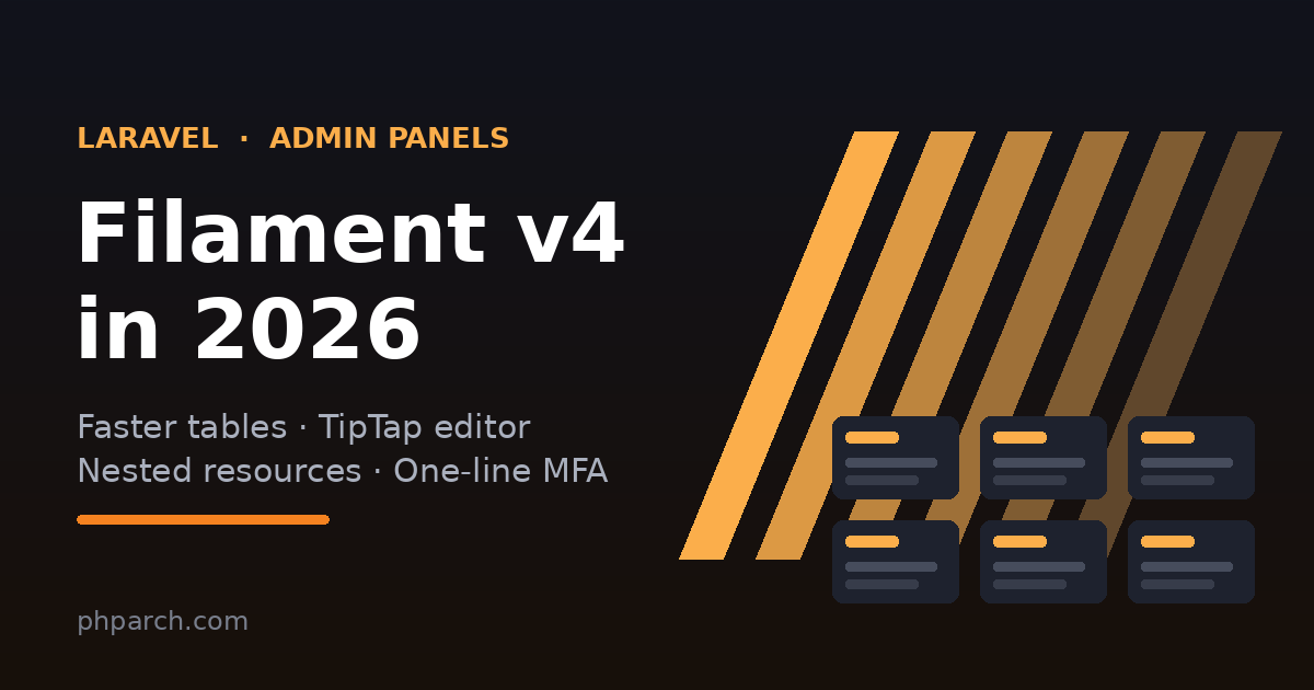 Preview image for Filament v4 in 2026: Why the Panel Builder Is Worth a Second Look